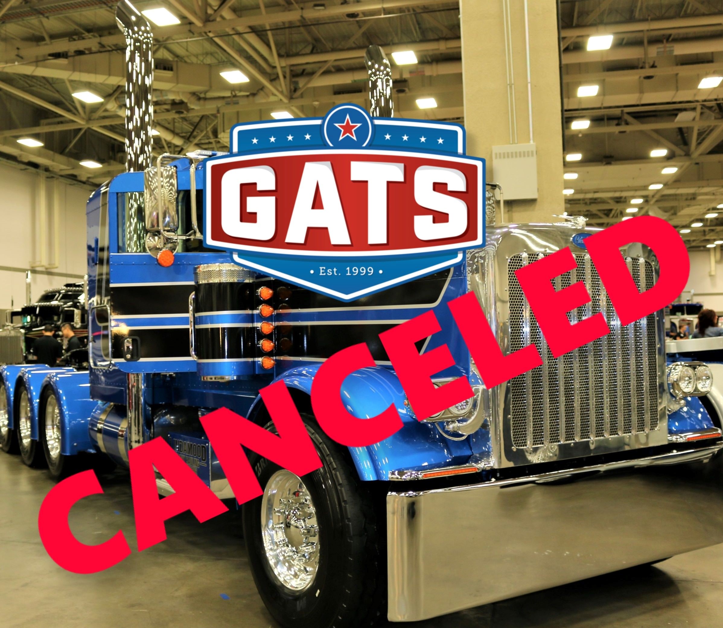 Great American Trucking Show (GATS) is cancelled due to COVID19